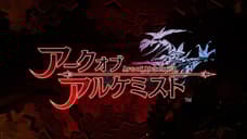 ARC OF ALCHEMIST Game Has Shared Its Opening Movie