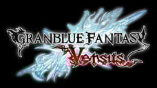 GRANBLUE FANTASY Fighting Game Announced By Arc System Works