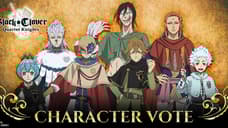 Bandai Namco Is Letting YOU Choose The Next DLC Character For BLACK CLOVER: QUARTET KNIGHTS