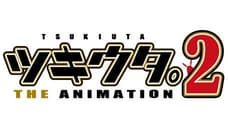 TSUKIUTA. THE ANIMATION Has Announced Its Second Season