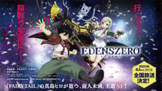 EDENS ZERO Reveals Staff and Airdate of April 2021