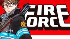 FIRE FORCE: Manga Series Is Approaching Its Conclusion