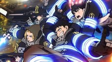 FIRE FORCE Season 3's First Cour Now Streaming On Crunchyroll And Hulu