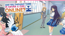 Funimation Releases AND YOU THOUGHT THERE IS NEVER A GIRL ONLINE? Dub Preview
