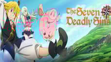 Hit Anime THE SEVEN DEADLY SINS To Receive Stage Play