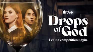 Apple TV+ Renews DROPS OF GOD Adaptation For A Second Season