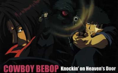 COWBOY BEBOP: KNOCKIN' on HEAVEN's DOOR Anime Set for FUNimation Screening