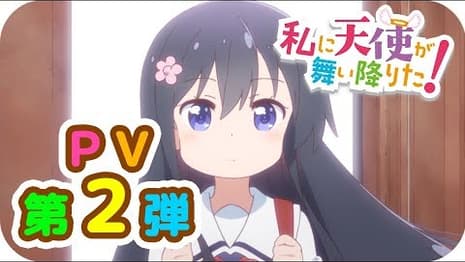 WATASHI NI TENSHI GA MAIORITA! Anime Shares Its Second Promotional Video
