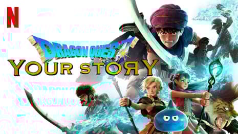 DRAGON QUEST: YOUR STORY 3D CG Anime Movie Is Now Available To Stream On Netflix