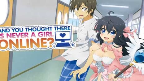 AND YOU THOUGHT THERE IS NEVER A GIRL ONLINE? Manga Set To End This Fall