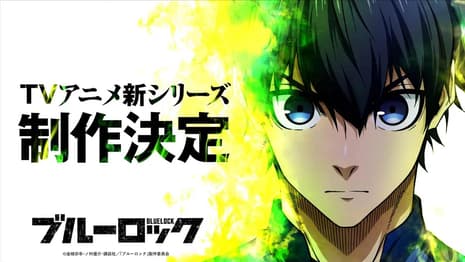 BLUE LOCK Season 3 And Live-Action Film Adaptation Announced For 2026