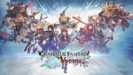 GRANBLUE FANTASY: VERSUS New Gameplay Trailer Released