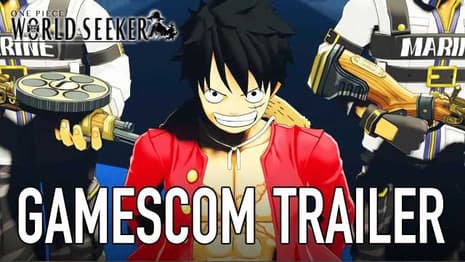 ONE PIECE: WORLD SEEKER Reveals New Footage With Gamescom Trailer