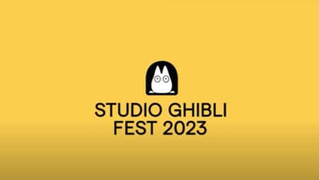 STUDIO GHIBLI FEST 2023 Announces New Lineup For Screenings