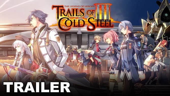 THE LEGEND OF HEROES: TRAILS OF COLD STEEL III Reveals North American Release Date