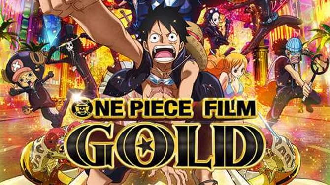 ONE PIECE FILM: GOLD Now In Theaters!