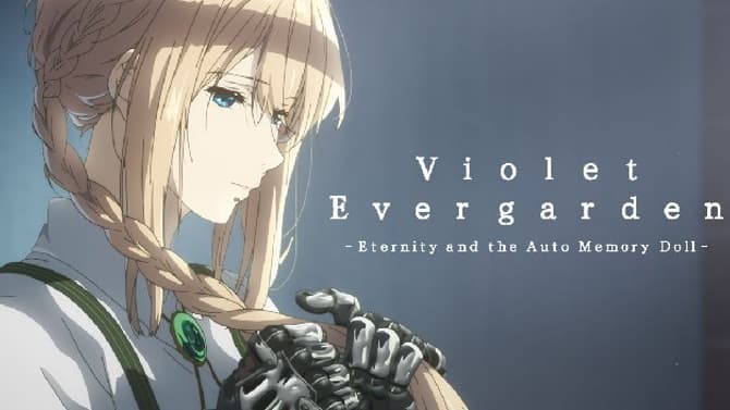 VIOLET EVERGARDEN I: ETERNITY AND THE AUTO MEMORY DOLL Anime Film To Be Screened By Funimation