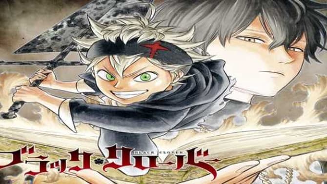 BLACK CLOVER: Hit Manga Taking A Very Brief Hiatus