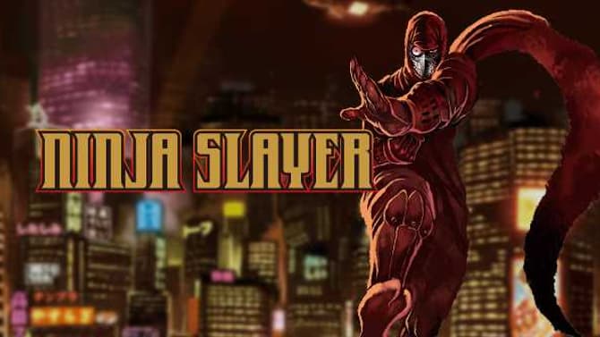 Check Out The NEW NINJA SLAYER Clip That Has It All!