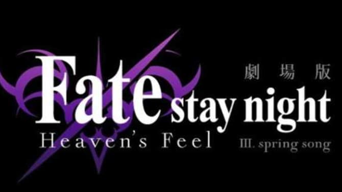 FATE/STAY NIGHT: HEAVEN'S FEEL III. SPRING SONG Will Be Getting A North American Release