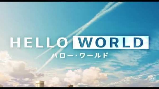 HELLO WORLD: New Trailer Unveiled For This Sci-Fi Love Story