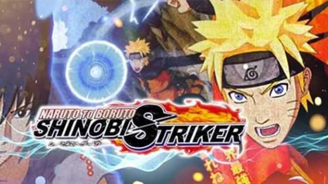 NARUTO TO BORUTO: SHINOBI STRIKER Launch Trailer Released Online