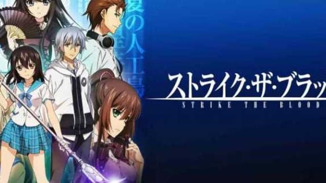 STRIKE THE BLOOD IV: 2nd Part Of OVA Has Been Delayed Due To COVID-19