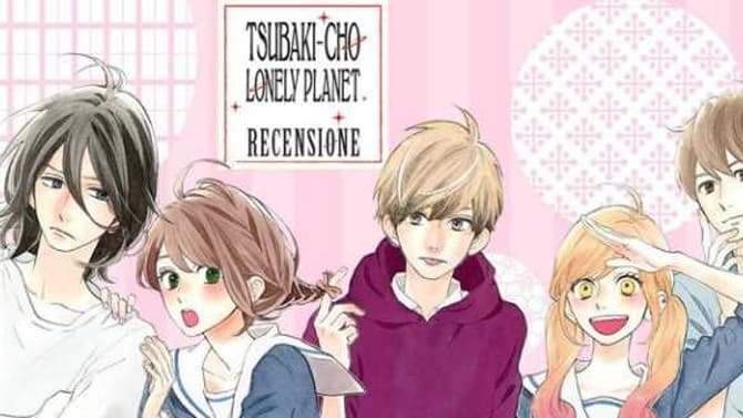 TSUBAKI-CHO LONELY PLANET: Manga Series Is Set To End