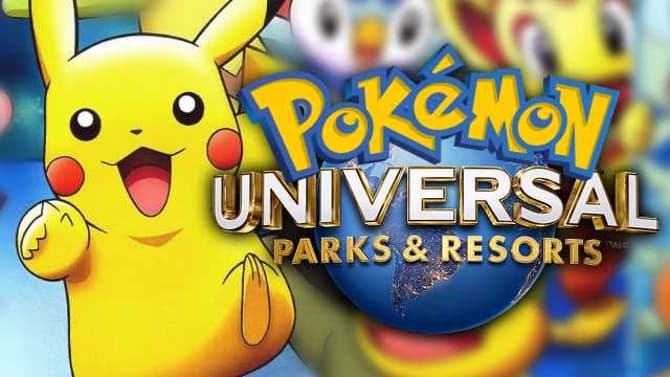 Universal Have Reportedly Cancelled Their Plans To Feature POKEMON Attractions Within Their Parks