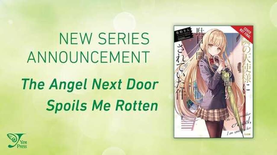 THE ANGEL NEXT DOOR SPOILS ME ROTTEN: Light Novel Series Is Making Its Way To The West