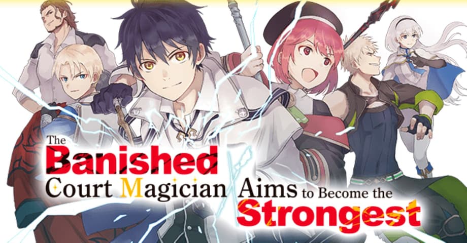 THE BANISHED COURT MAGICIAN AIMS TO BECOME THE STRONGEST Light Novels Receives Anime Adaptation