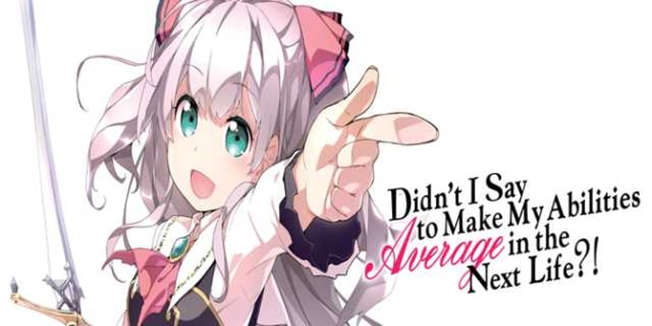 DIDN'T I SAY TO MAKE MY ABILITIES AVERAGE IN THE NEXT LIFE?!: New Promo Video Revealed