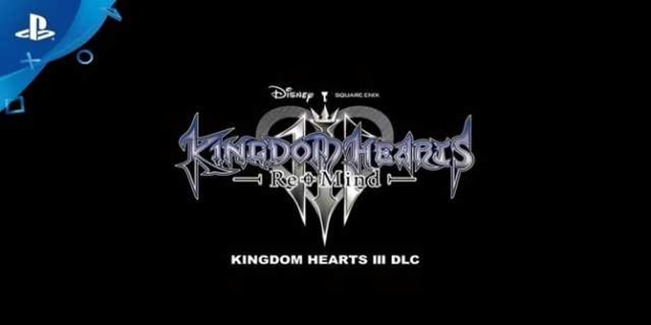KINGDOM HEARTS III: Re:Mind DLC Has A Special Bonus Surprise For Fans