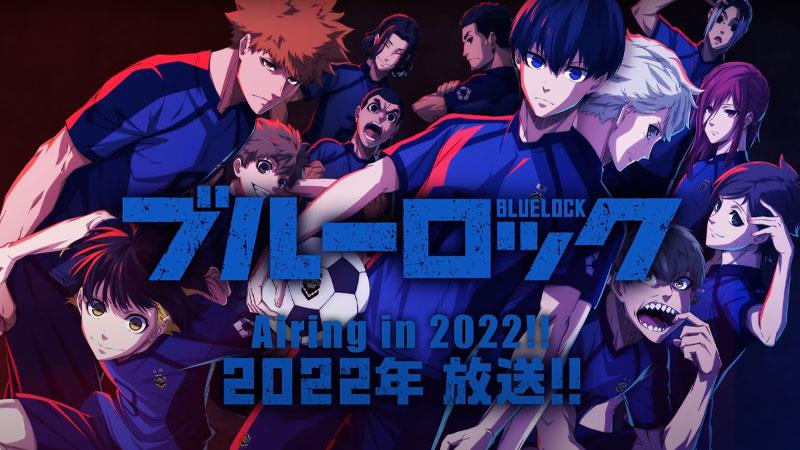 Blue Lock TV Anime Adaptation Kicks Off With Teaser Trailer Revealing 2022  Premiere - Crunchyroll News