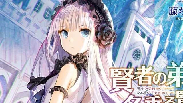 SHE PROFESSED HERSELF PUPIL OF THE WISE MAN: The Light Novel And Manga